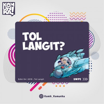 Komunika! Edisi 4 2019 Tol Langit